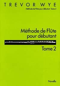 Trevor Wye: Methode De Flute Pour Debutant Tome 2