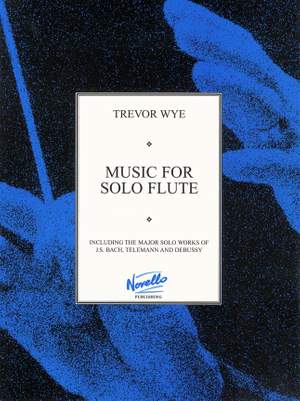 Trevor&#x20;Wye&#x3A;&#x20;Music&#x20;For&#x20;Solo&#x20;Flute