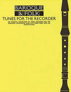 Baroque And Folk Tunes For the Recorder