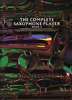 Raphael Ravenscroft: The Complete Saxophone Player Book 4