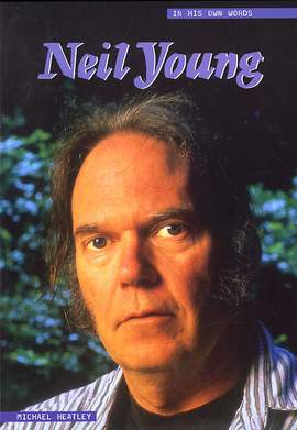 N. Young: In His Own Words
