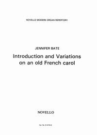 Jennifer Bate: Introduction And Variations On An Old French Carol