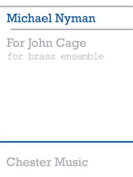 Michael Nyman: For John Cage Brass Ensemble