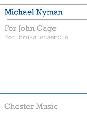 Michael Nyman: For John Cage Brass Ensemble