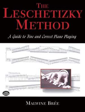 The Leschetizky Method: A Guide To Fine