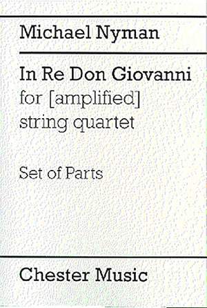 Michael Nyman: In Re Don Giovanni For (Amplified) String Quartet