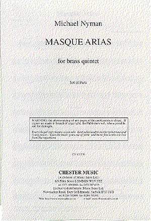 Michael Nyman: Masque Arias For Brass Quintet Parts