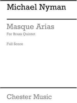 Michael Nyman: Masque Arias For Brass Quintet