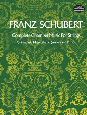 Franz Schubert: Complete Chamber Music For Strings