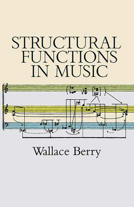 W. Berry: Structural Function In Music