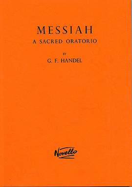 Georg Friedrich Händel: Messiah - A Sacred Oratorio