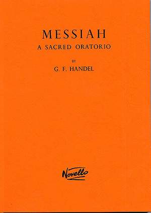 Georg Friedrich Händel: Messiah - A Sacred Oratorio