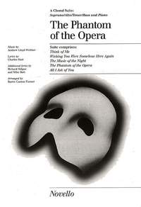 Andrew Lloyd Webber: The Phantom of the Opera Choral Suite