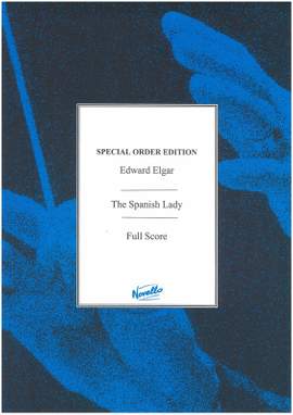 Edward Elgar: Spanish Lady - Complete Edition (Paper)