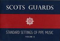 Scots Guards Standard Settings Of Pipe Music Vol.2