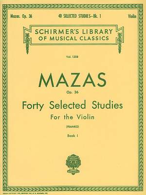 Jacques-Féréol Mazas: 40 Selected Studies, Op. 36 - Book 1