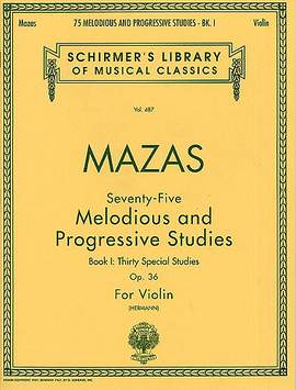 Jacques-Féréol Mazas: 75 Melodious and Progressive Studies, Op. 36 Bk 1