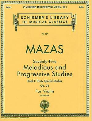 Jacques-Féréol Mazas: 75 Melodious and Progressive Studies, Op. 36 Bk 1