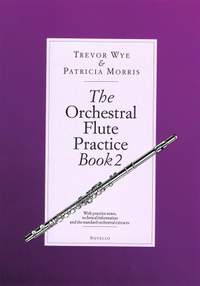 Trevor Wye: The Orchestral Flute Practice Book 2