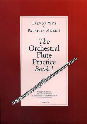 Trevor Wye: The Orchestral Flute Practice Book 1
