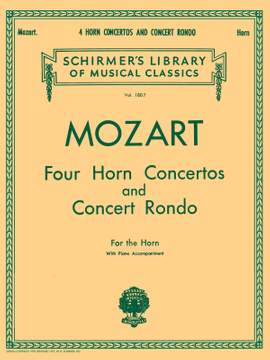 Wolfgang Amadeus Mozart: 4 Horn Concertos and Concert Rondo