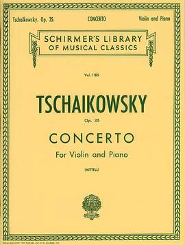 Pyotr Ilyich Tchaikovsky: Violin Concerto Op.35