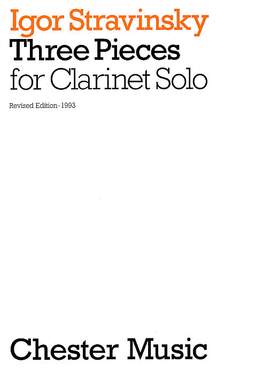 Igor Stravinsky: 3 Pieces For Clarinet Solo