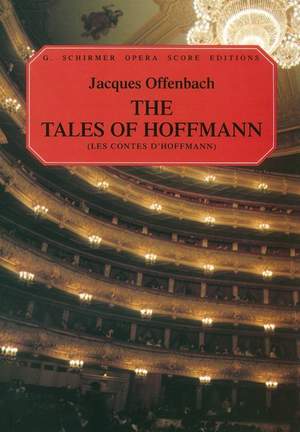 Jacques Offenbach: The Tales of Hoffman (Les Contes d'Hoffmann)
