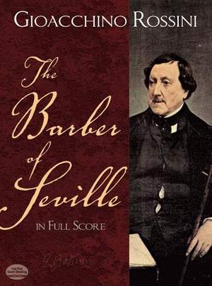 Gioachino Rossini: The Barber Of Seville In Full Score