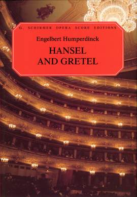 Engelbert Humperdinck: Hansel and Gretel