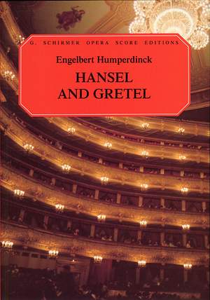 Engelbert Humperdinck: Hansel and Gretel