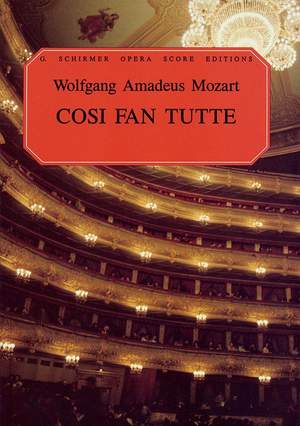 Wolfgang Amadeus Mozart: Cosi Fan Tutte