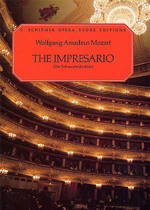 Wolfgang Amadeus Mozart: The Impresario