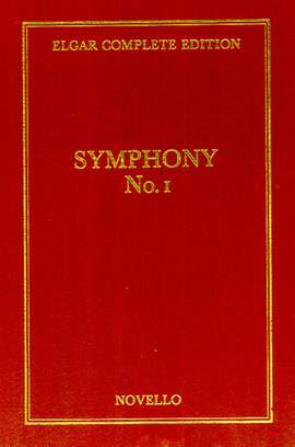 Edward Elgar: Symphony No.1 In A Flat Op.55 Complete Ed. (Cloth)