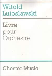 Witold Lutoslawski: Livre Pour Orchestra