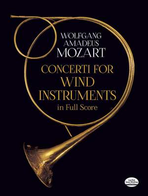 Wolfgang Amadeus Mozart: Concerti For Wind Instruments