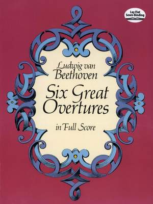 Ludwig van Beethoven: 6 Great Overtures