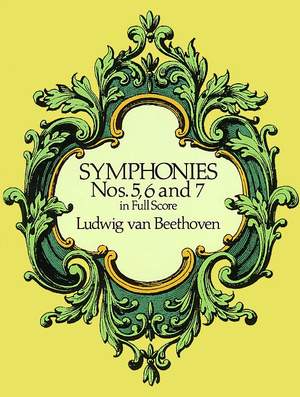Ludwig van Beethoven: Symphonies Nos. 5, 6 And 7