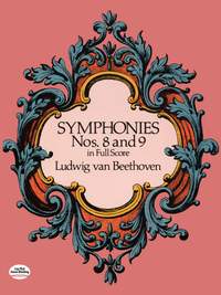 Ludwig van Beethoven: Symphonies Nos. 8 And 9