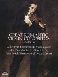 Great Romantic Violin Concertos: Beethoven, Mendelssohn, Tchaikovsky
