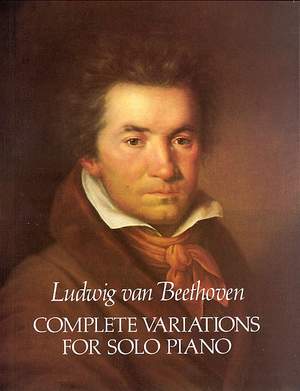 Ludwig van Beethoven: Complete Variations For Solo Piano