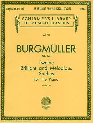 Friedrich Burgmüller: 12 Brilliant and Melodious Studies, Op. 105