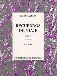 Isaac Albéniz: Recuerdos De Viaje Op.71