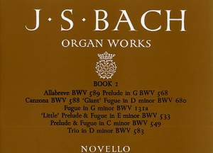 Johann Sebastian Bach: Organ Works Book 2: Preludes, Fugues & Trio