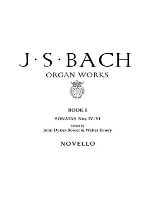 Johann Sebastian Bach: Organ Works Book 5
