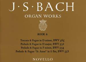 Johann Sebastian Bach: Organ Works Book 6