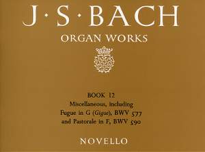 Johann Sebastian Bach: Organ Works Book 12