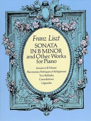 Franz Liszt: Sonata In B Minor And Other Works For Piano