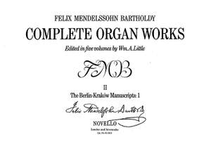 Felix Mendelssohn Bartholdy: Complete Organ Works Volume II
