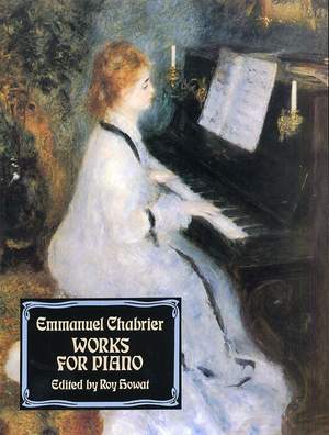 Emmanuel Chabrier: Works For Piano